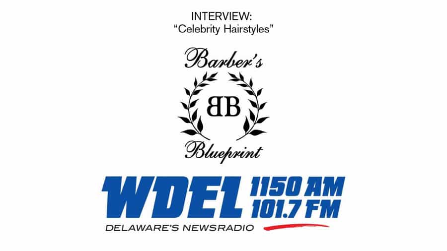 Barbers Blueprint on WDEL Radio